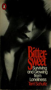 Cover of: Bittersweet: surviving and growing from loneliness