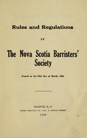 Rules and regulations of the Nova Scotia Barristers' Society by Nova Scotia Barristers' Society