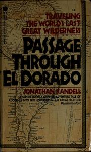 Passage through El Dorado by Jonathan Kandell