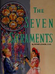 Cover of: The seven sacraments by Lawrence G. Lovasik