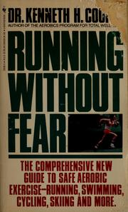 Cover of: Running without fear by Kenneth H. Cooper