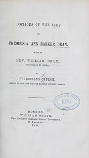 Cover of: Notices of the life of Theodosia Ann Barker Dean, wife of Rev. William Dean, missionary to China by Pharcellus Church