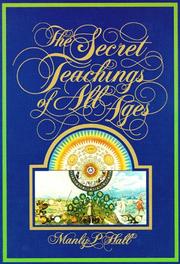 Cover of: The Secret Teachings of All Ages by Manly P. Hall