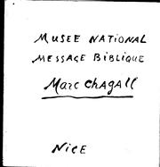 Cover of: Musée National, Message biblique, Marc Chagall, Nice, donation Marc et Valentina Chagall by Marc Chagall