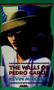 Cover of: The walls of Pedro García by Kevin McColley