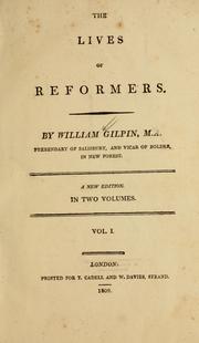 The lives of Reformers by Gilpin, William