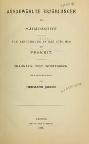 Cover of: Ausgewählte Erzählungen in Mâhârâshṭrî by Hermann Georg Jacobi