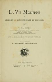 Cover of: La vie moderne a l'Exposition internationale de Bruxelles, 1897 by Th Braun