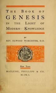 Cover of: The book of Genesis in the light of modern knowledge by Elwood Worcester