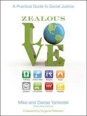 Cover of: Zealous love: a practical guide to social justice
