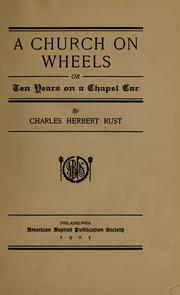 Cover of: A church on wheels | Charles Herbert Rust