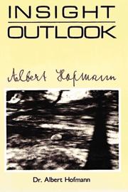 Cover of: Insight, outlook by Albert Hofmann