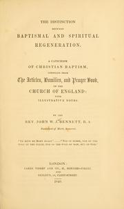 Cover of: The distinction between baptismal and spiritual regeneration by John W. J. Bennett