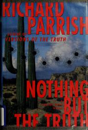 Cover of: Nothing but the truth: a Joshua Rabb novel