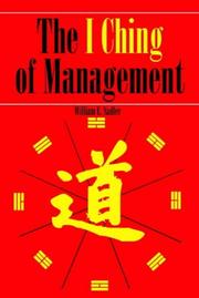 I Ching of Management by William Sadler