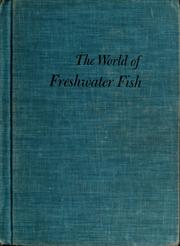 Cover of: The world of freshwater fish by Thomas D. Fegely