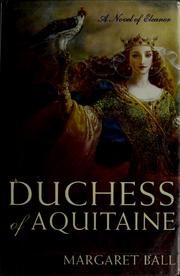 Cover of: Duchess of Aquitaine: a novel of Eleanor