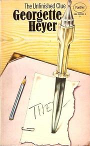 Cover of: The unfinished clue by Georgette Heyer