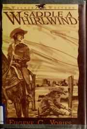 Cover of: Saddle a whirlwind | Eugene C. Vories