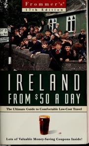 Cover of: Frommer's Ireland from $50 a day: the ultimate guide to comfortable low-cost travel