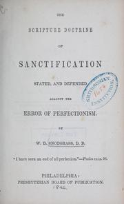 Cover of: The scripture doctrine of sanctification ... by William Davis Snodgrass