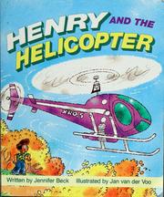 Cover of: Henry and the Helicopter by Jennifer Beck