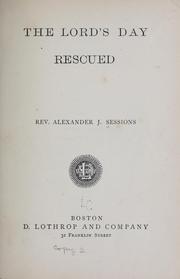 The Lord's day rescued by Alexander Joseph Sessions