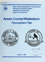 Anson County/Wadesboro thoroughfare plan report by North Carolina. Division of Highways. Planning and Research Branch