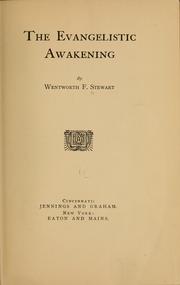 Cover of: The evangelistic awakening | Wentworth Fall Stewart