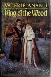 Cover of: King of the wood by Valerie Anand