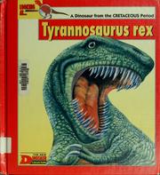 Cover of: Looking at -- Tyrannosaurus rex: a dinosaur from the Cretaceous period