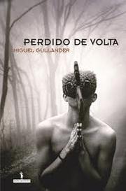 Perdido de Volta by Miguel Gullander