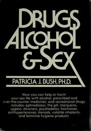 Drugs, alcohol, & sex by Bush, Patricia J.