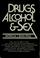 Cover of: Drugs, alcohol, & sex
