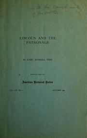 Lincoln and the patronage by Fish, Carl Russell