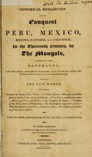 Cover of: Historical researches on the conquest of Peru, Mexico, Bogota, Natchez, and ...