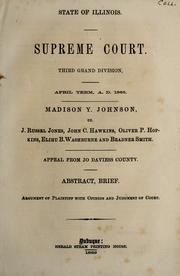 Cover of: Madison Y. Johnson vs. J. Russel Jones, John C. Hawkins, Oliver P. Hopkins, Elihu B. Washburne and Bradner Smith: appeal from Jo Daviess County : abstract, brief : argument of plaintiff with opinion and judgment of court