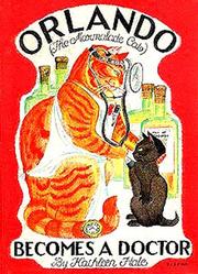 Orlando (the marmalade cat) becomes a doctor by Kathleen Hale