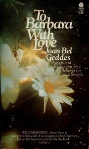 Cover of: To Barbara with love by Joan Bel Geddes