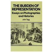 Cover of The burden of representation by John Tagg