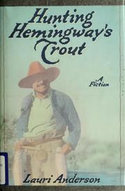 Cover of: Hunting Hemingway's trout: stories