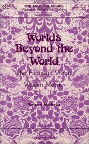 Cover of: Worlds beyond the world: the fantastic vision of William Morris