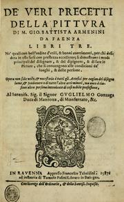 Cover of: De' veri precetti della pittvra, libri tre by Giovanni Battista Armenini