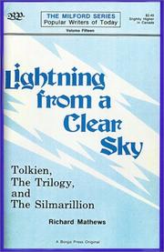 Cover of: Lightning from a clear sky: Tolkien, the Trilogy, and the Silmarillion