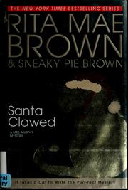Cover of: Santa Clawed: a Mrs. Murphy mystery