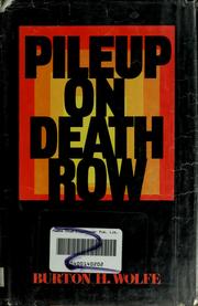 Cover of: Pileup on death row by Burton H. Wolfe