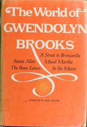 Cover of: The world of Gwendolyn Brooks.