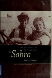 Cover of: The Sabra: the creation of the new Jew