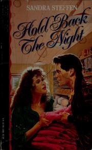 Cover of: Hold back the night by Sandra Steffen