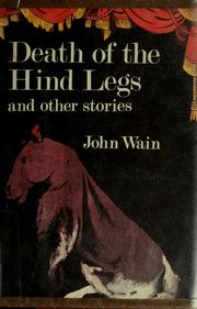 Cover of: Death of the hind legs, and other stories. by Wain, John., John Wain